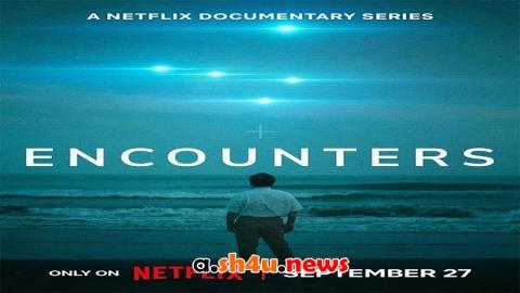 مسلسل Encounters الموسم الاول الحلقة 1 مترجمة