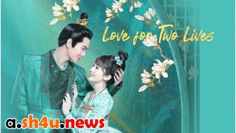 مسلسل Love For Two Lives الحلقة 14 الرابعة عشر - HD