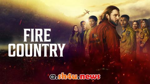 مسلسل Fire Country الموسم الثالث الحلقة 13 مترجمة