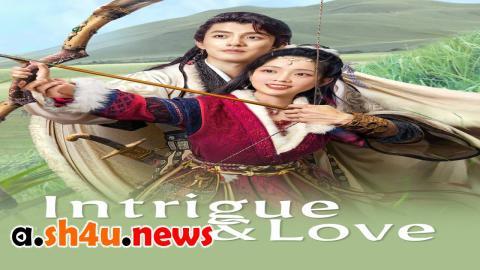 مسلسل Intrigue and Love الحلقة 16 السادسة عشر - HD