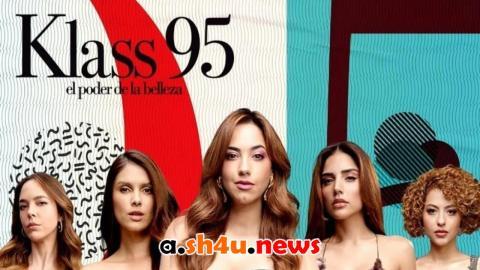 مسلسل Klass 95: The Power of Beauty الموسم الثالث الحلقة 1 مترجمة