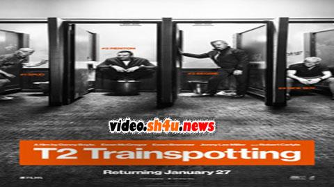 فيلم T2 Trainspotting 2017 مترجم - HD
