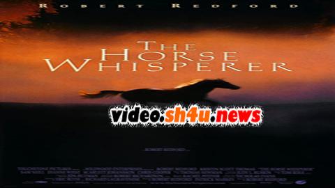 فيلم The Horse Whisperer 1998 مترجم - HD