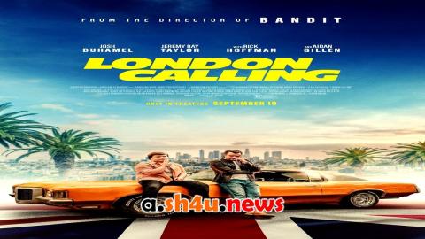 فيلم London Calling 2025 مترجم - HD