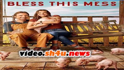 مسلسل Bless This Mess الموسم الثاني الحلقة 8 الثامنة مترجمة - HD