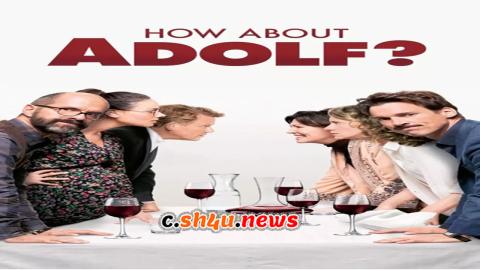 فيلم How About Adolf? 2018 مترجم - HD