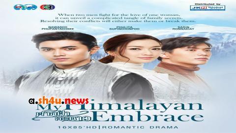 مسلسل My Himalayan Embrace الحلقة 3 الثالثة - HD