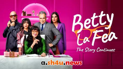 مسلسل Betty la Fea, the Story Continues الموسم الثاني الحلقة 10 مترجمة - نهاية الموسم