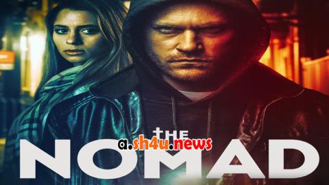 فيلم The Nomad 2022 مترجم - HD