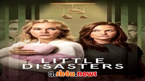مسلسل Little Disasters الموسم الاول الحلقة 2 مترجمة