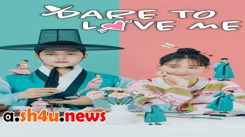 مسلسل Dare To Love Me الحلقة 1 الاولى - HD