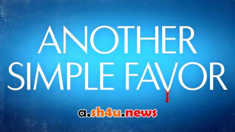 فيلم Another Simple Favor 2025 مترجم – HD