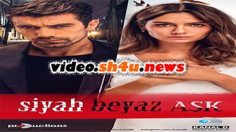 مسلسل حب ابيض اسود الحلقة 30 الثلاثون مترجمة - HD