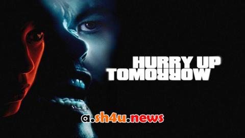 فيلم Hurry Up Tomorrow 2025 مترجم – HD