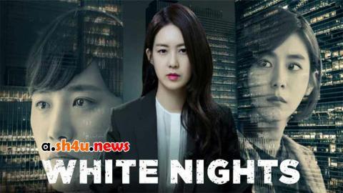مسلسل White Nights الحلقة 2 الثانية - HD