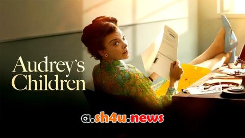 فيلم Audrey's Children 2024 مترجم - HD