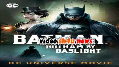 فيلم Batman: Gotham by Gaslight 2018 مترجم - HD