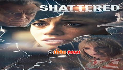 فيلم Shattered 2017 مترجم - HD