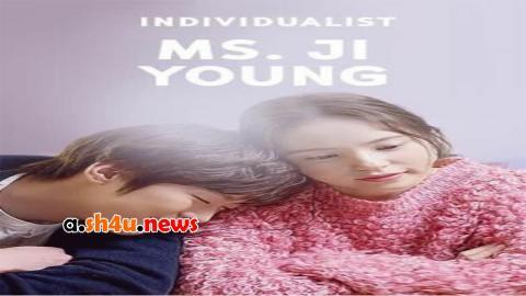 مسلسل Individualist Ms. Ji Young الحلقة 2 الثانية - HD - الأخيرة