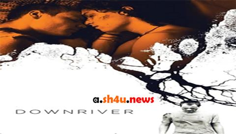 فيلم Downriver 2015 مترجم - HD