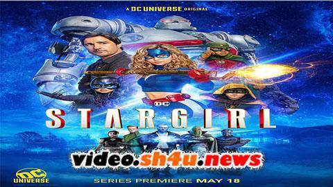 مسلسل Stargirl الموسم الاول الحلقة 10 العاشرة مترجمة - HD