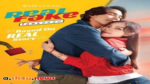 مسلسل Real Fake الحلقة 5 الخامسة - HD