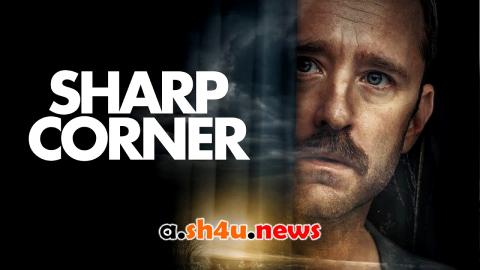 فيلم Sharp Corner 2024 مترجم – HD