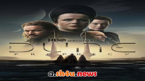 مسلسل Dune: Prophecy الموسم الاول الحلقة 3 مترجمة