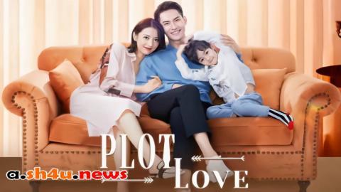 مسلسل Plot Love الحلقة 22 الثانية والعشرون - HD