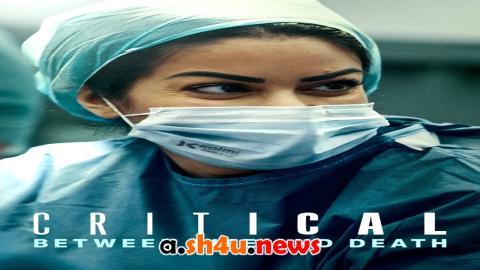 برنامج Critical Between Life and Death الموسم الاول الحلقة 2 مترجمة