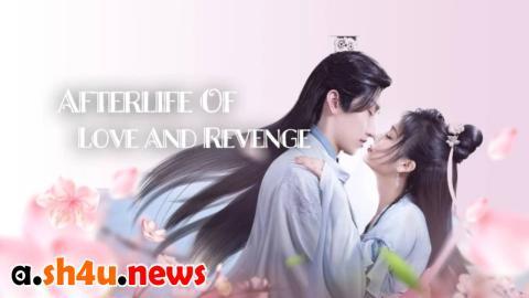مسلسل Afterlife of Love and Revenge الحلقة 14 الرابعة عشر - HD