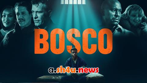 فيلم Bosco 2024 مترجم - HD