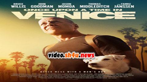فيلم Once Upon a Time in Venice 2017 مترجم - HD