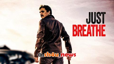 فيلم Just Breathe 2025 مترجم - HD