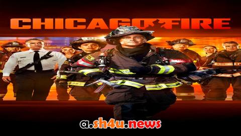 مسلسل Chicago Fire الموسم الرابع عشر الحلقة 1 مترجمة