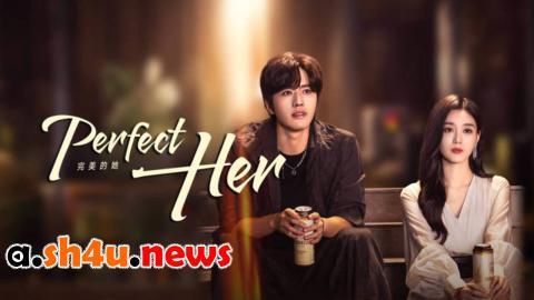 مسلسل Perfect Her الحلقة 20 العشرون - HD والاخيرة