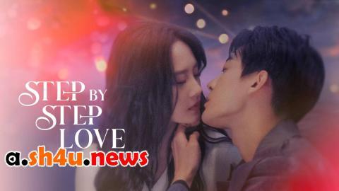 مسلسل Step By Step Love الحلقة 21 الحادية والعشرون - HD