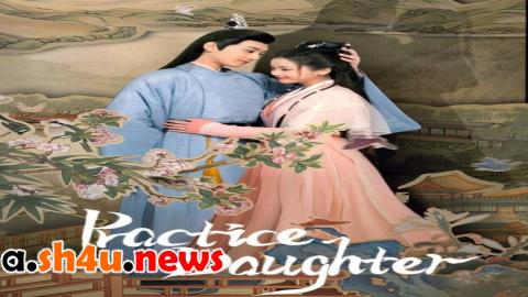 مسلسل Practice Daughter الحلقة 1 الاولى - HD