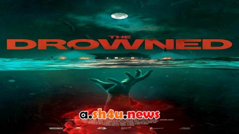 فيلم The Drowned 2025 مترجم - HD
