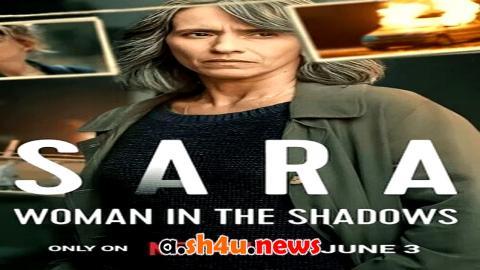 مسلسل Sara Woman in the Shadows الموسم الاول الحلقة 4 مترجمة