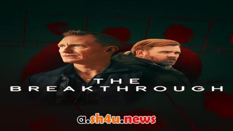 مسلسل The Breakthrough الموسم الاول الحلقة 4 مترجمة - نهاية الموسم
