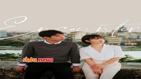 مسلسل Encounter الحلقة 8 الثامنة - HD