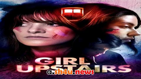 فيلم Girl Upstairs 2024 مترجم - HD