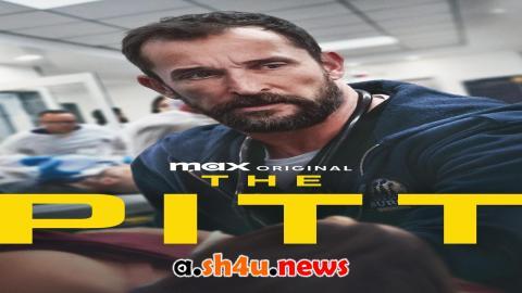مسلسل The Pitt الموسم الاول الحلقة 4 مترجمة