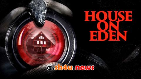 فيلم House on Eden 2025 مترجم - HD