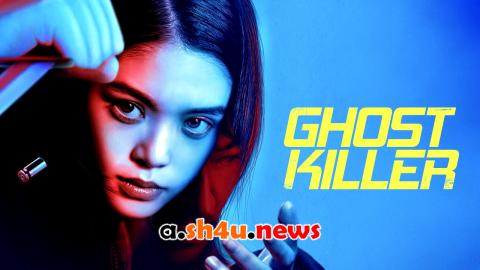 فيلم Ghost Killer 2024 مترجم - HD
