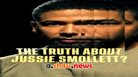 فيلم The Truth About Jussie Smollett? 2025 مترجم - HD