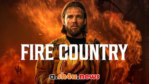 مسلسل Fire Country الموسم الرابع الحلقة 1 مترجمة