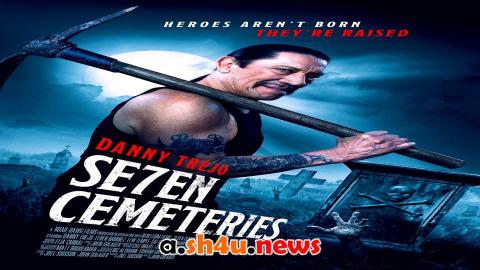 فيلم Seven Cemeteries 2024 مترجم - HD