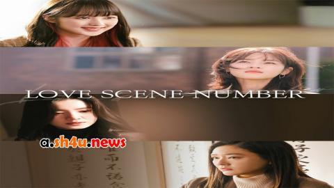 مسلسل Love Scene Number الحلقة 3 الثالثة - HD